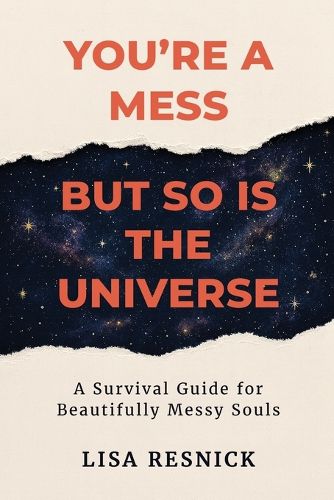 Cover image for You're a Mess, But So is the Universe