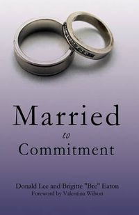 Cover image for Married to Commitment