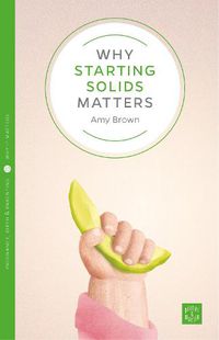 Cover image for Why Starting Solids Matters