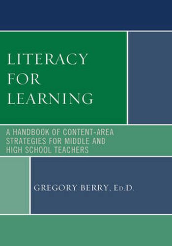 Cover image for Literacy for Learning: A Handbook of Content-Area Strategies for Middle and High School Teachers