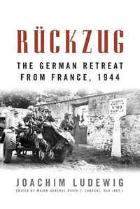 Cover image for Ruckzug: The German Retreat from France, 1944