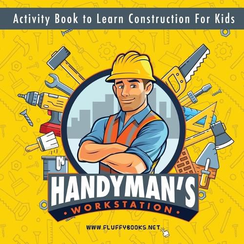 Cover image for Handyman's workstation. Activity Book to Learn Construction For Kids