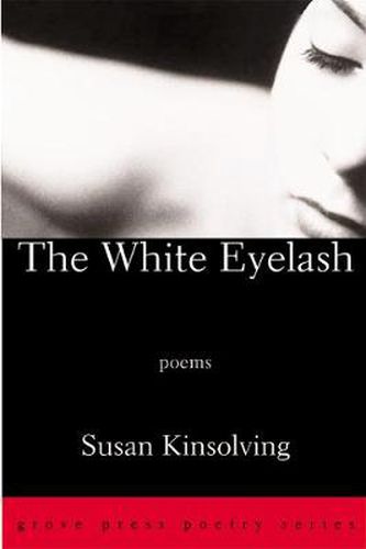 The White Eyelash: Poems