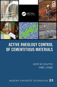 Cover image for Active Rheology Control of Cementitious Materials