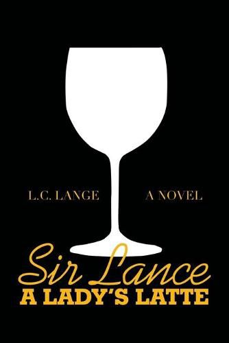 Cover image for Sir Lance: a Lady's Latte