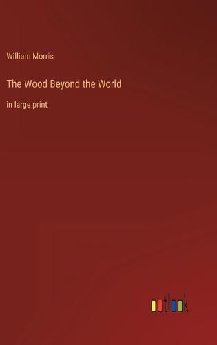 Cover image for The Wood Beyond the World