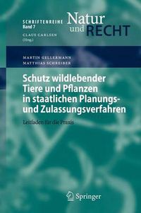 Cover image for Schutz wildlebender Tiere und Pflanzen in staatlichen Planungs- und Zulassungsverfahren: Leitfaden fur die Praxis