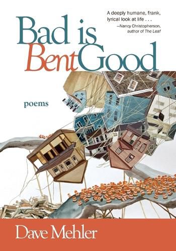 Cover image for Bad Is Bent Good