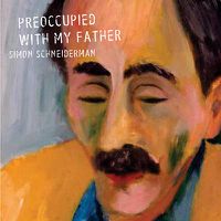 Cover image for Preoccupied With My Father