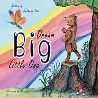 Cover image for Dream Big Little One