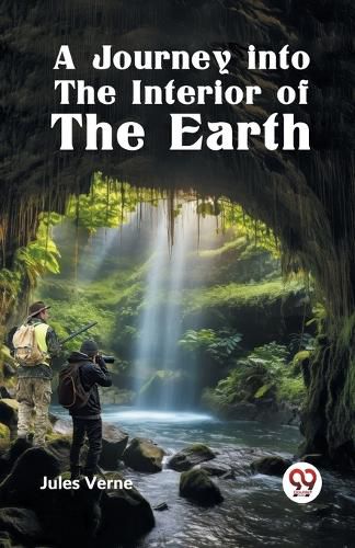 Cover image for A Journey into the Interior of the Earth