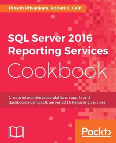 Cover image for SQL Server 2016 Reporting Services Cookbook