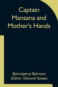 Cover image for Captain Mansana and Mother's Hands