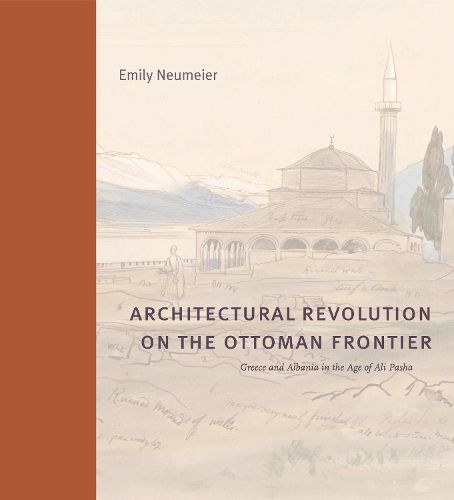 Cover image for Architectural Revolution on the Ottoman Frontier