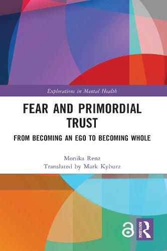 Cover image for Fear and Primordial Trust: From Becoming an Ego to Becoming Whole