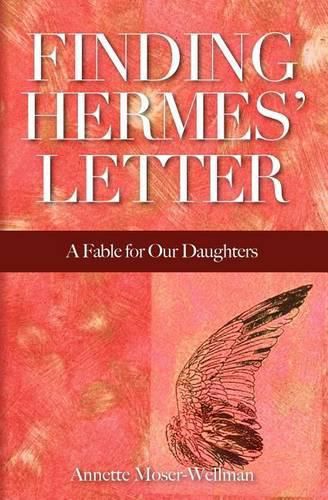 Cover image for Finding Hermes' Letter: A Fable for Our Daughters