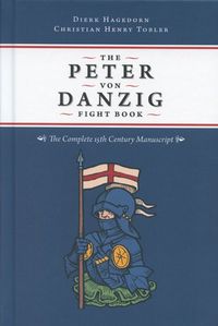 Cover image for The Peter von Danzig Fight Book: The Complete 15th Century Manuscript