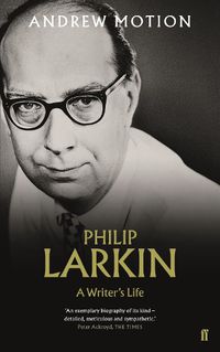 Cover image for Philip Larkin: A Writer's Life