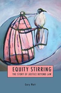 Cover image for Equity Stirring: The Story of Justice Beyond Law