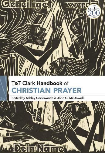 Cover image for T&T Clark Handbook of Christian Prayer