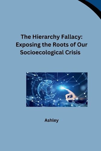 The Hierarchy Fallacy