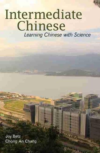 Cover image for Intermediate Chinese: Learning Chinese with Science