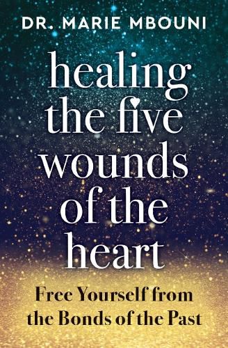 Healing the Five Wounds of the Heart