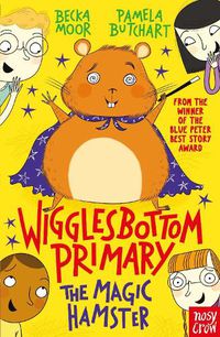 Cover image for Wigglesbottom Primary: The Magic Hamster