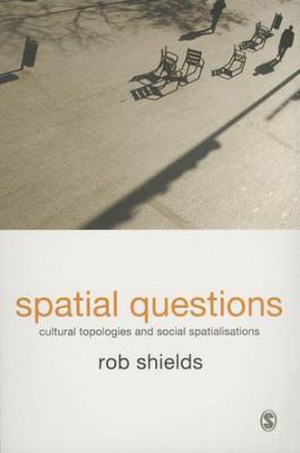 Cover image for Spatial Questions: Cultural Topologies and Social Spatialisation