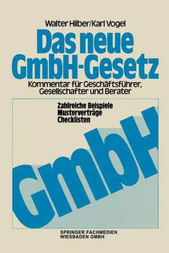 Cover image for Das Neue Gmbh-Gesetz: Kommentar Fur Gesellschafter, Geschaftsfuhrer Und Berater