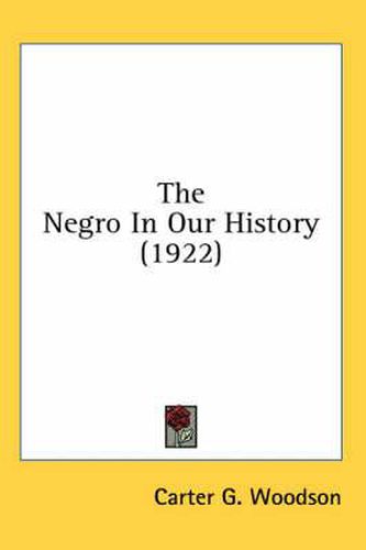 Cover image for The Negro in Our History (1922)