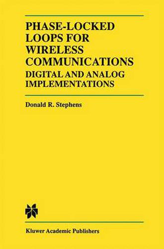 Cover image for Phase-Locked Loops for Wireless Communications: Digital and Analog Implementation