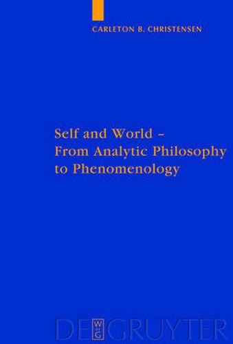Cover image for Self and World: From Analytic Philosophy to Phenomenology