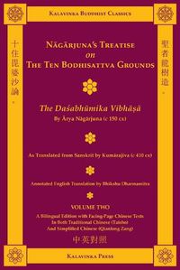 Cover image for Nagarjuna's Treatise on the Ten Bodhisattva Grounds (Bilingual) - Volume Two: The Dasabhumika Vibhasa