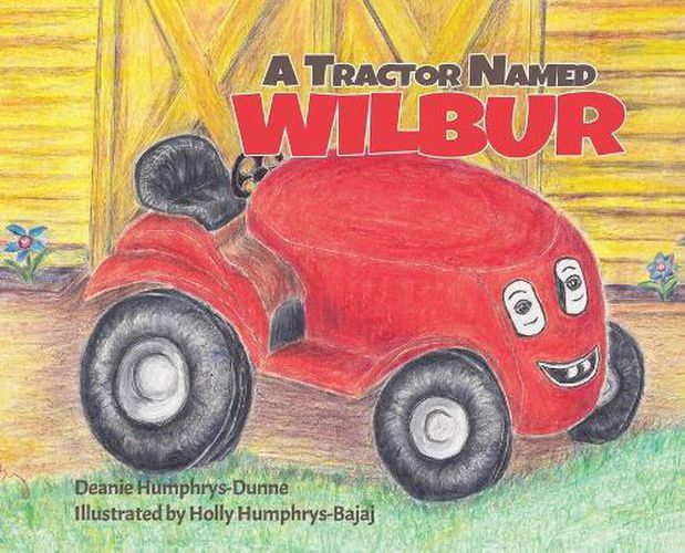 Cover image for A Tractor Named Wilbur: Friendships Last Forever