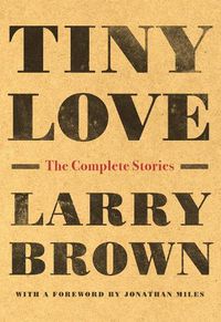 Cover image for Tiny Love: The Complete Stories