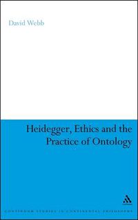 Cover image for Heidegger, Ethics and the Practice of Ontology