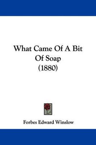 What Came of a Bit of Soap (1880)
