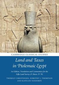 Cover image for Land and Taxes in Ptolemaic Egypt: An Edition, Translation and Commentary for the Edfu Land Survey (P. Haun. IV 70)