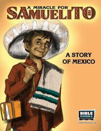 Cover image for A Miracle for Samuelito: A Story of Mexico