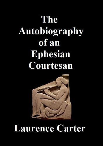 Cover image for The Autobiography of an Ephesian Courtesan