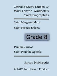 Cover image for Race for Heaven's Catholic Study Guides for Mary Fabyan Windeatt's Saint Biographies Grade 8