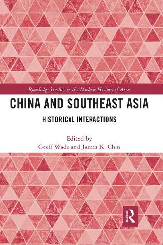 China and Southeast Asia: Historical Interactions