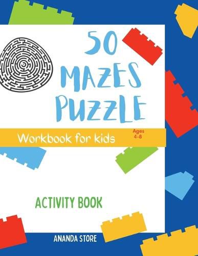 Cover image for Maze Puzzle Book for kids: 50 Mazes For Kids Ages 4-8: Maze Activity Book 4-6, 6-8 Workbook for Mazes Puzzle