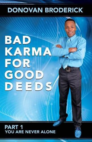 Cover image for Bad Karma for Good Deeds: You Are Never Alone