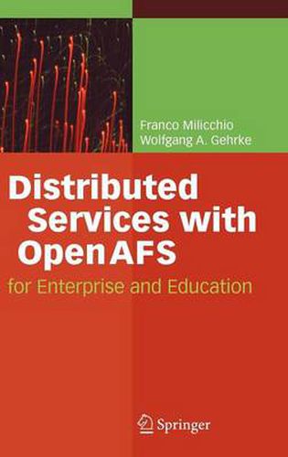 Cover image for Distributed Services with OpenAFS: for Enterprise and Education