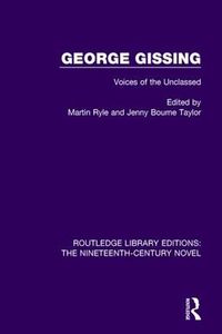 Cover image for George Gissing: Voices of the Unclassed