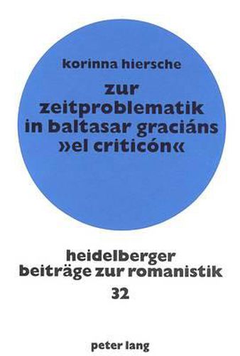 Zur Zeitproblematik in Baltasar Gracians -El Criticon-