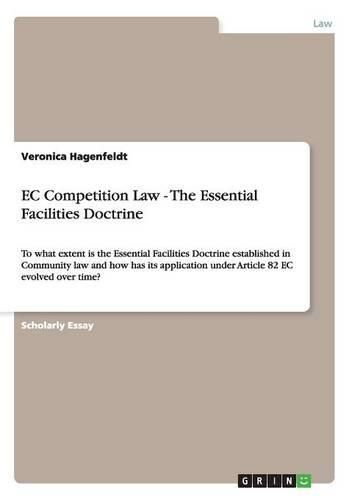Cover image for EC Competition Law - The Essential Facilities Doctrine