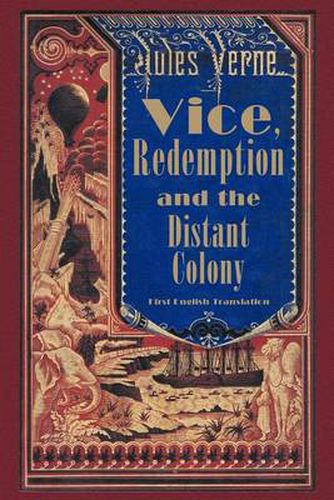 Cover image for Vice, Redemption and the Distant Colony